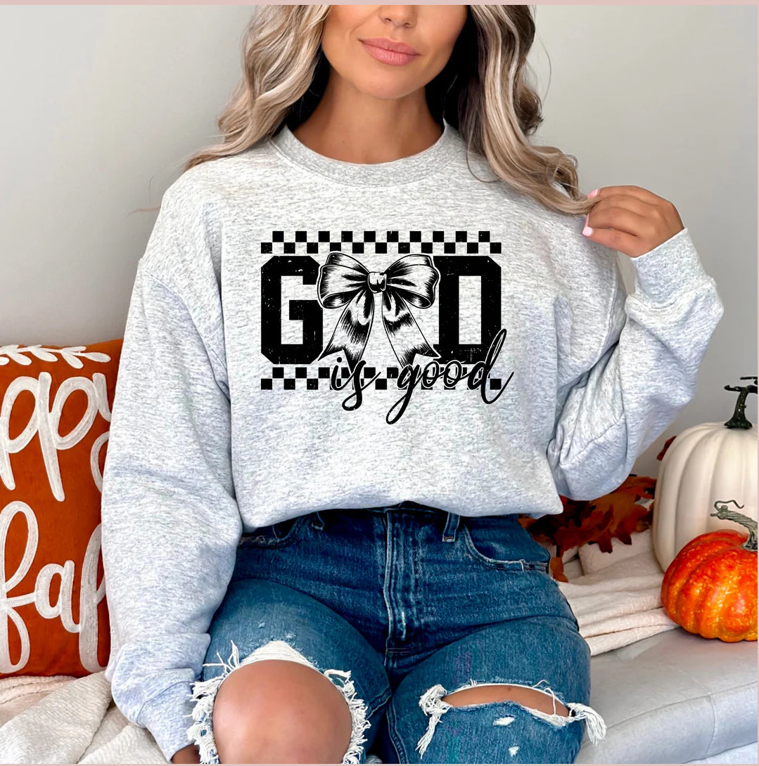 God Is Good Sweatshirt